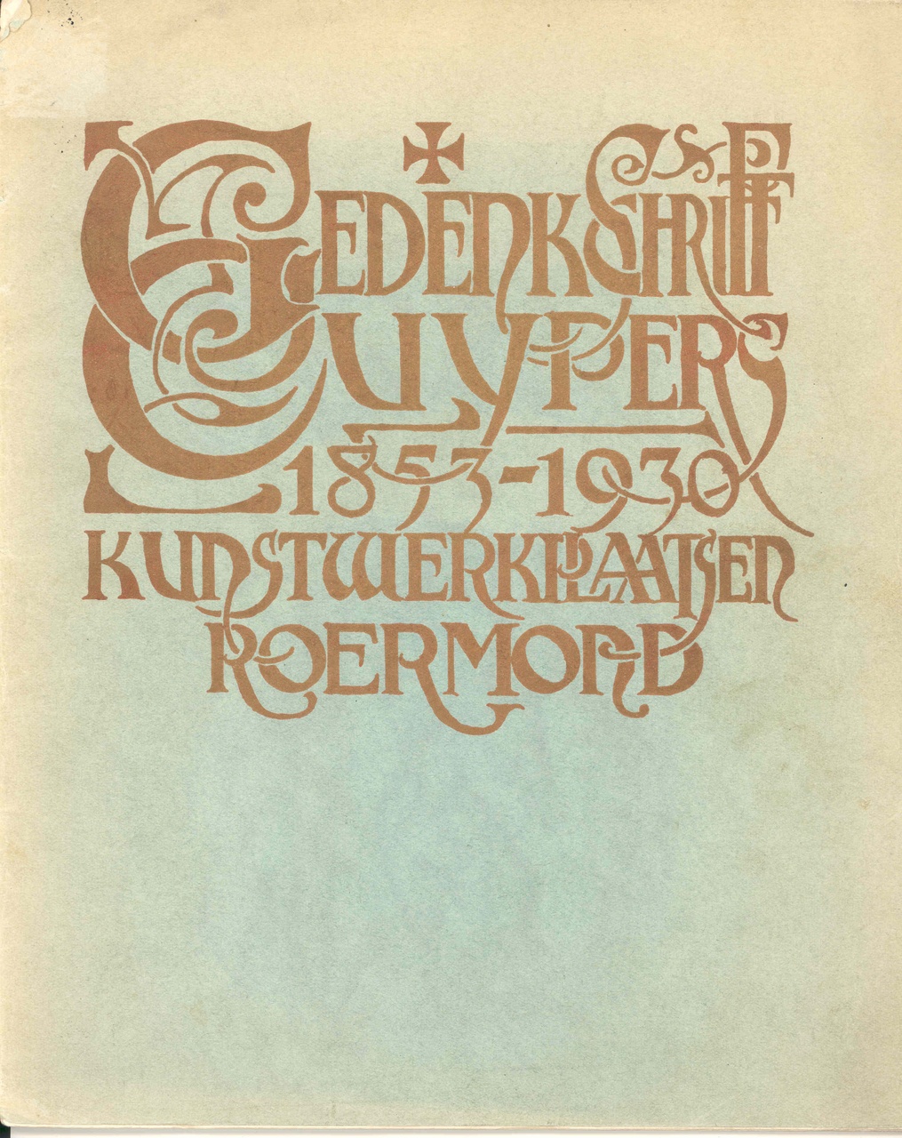 Gedenkschrift Cuypers' kunstwerkplaatsen Roermond 1853-1930