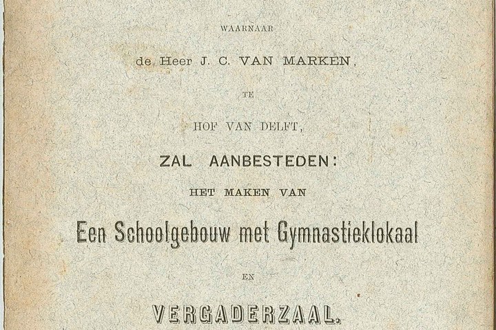 Bestek en voorwaarden door Dhr. J.C. van Marken voor een schoolgebouw met gymnastiekzaal en een vergaderzaal in de voormalige gemeente Hof van Delft.