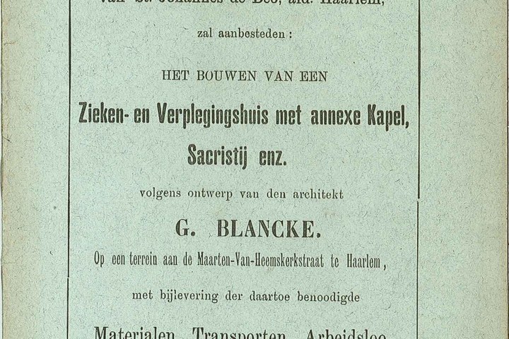 Bestek en voorwaarden voor een Zieken- en verpleeghuis met Kapel, sacristie, enz. voor de Broeders van barmhartigheid van Sint Johannes de Deo te Haarlem volgens ontwerp van G. Blancke.