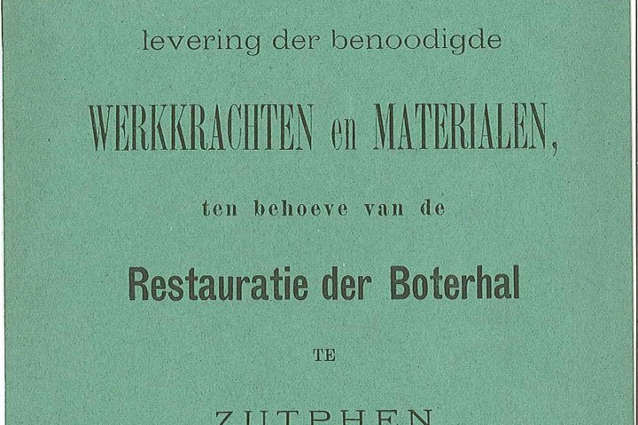 Bestek en voorwaarden voor de levering van de benodigde werkkrachten ten behoeve van de restauratie van de Boterhal te Zutphen.